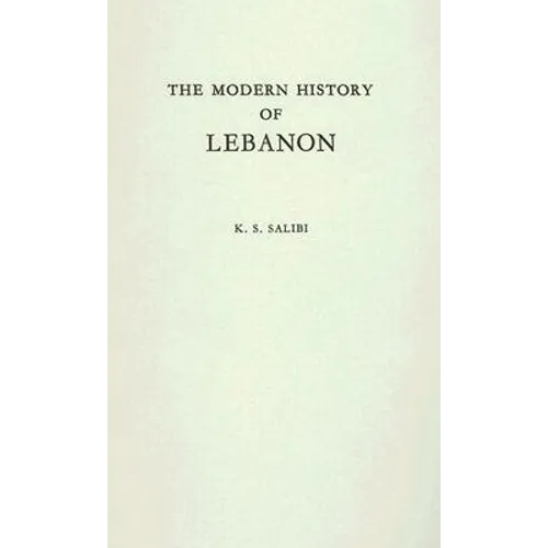 The Modern History of Lebanon - Hardcover