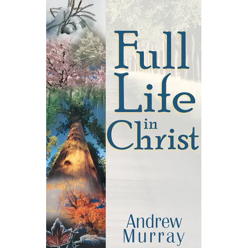 Full Life in Christ - Paperback