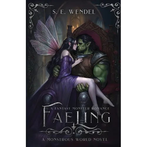 Faeling: A Fantasy Monster Romance - Paperback