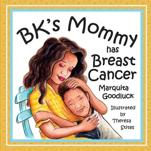 BK's Mommy has Breast Cancer: Helping Kids Understand and Cope with a Breast Cancer diagnosis: Helping Kids Understand and Cope with a Breast Cancer - Paperback