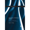 Space Policy in Developing Countries: The Search for Security and Development on the Final Frontier