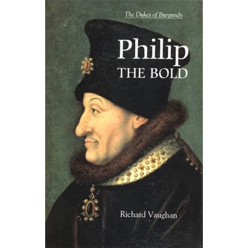 Philip the Bold: The Formation of the Burgundian State - Paperback