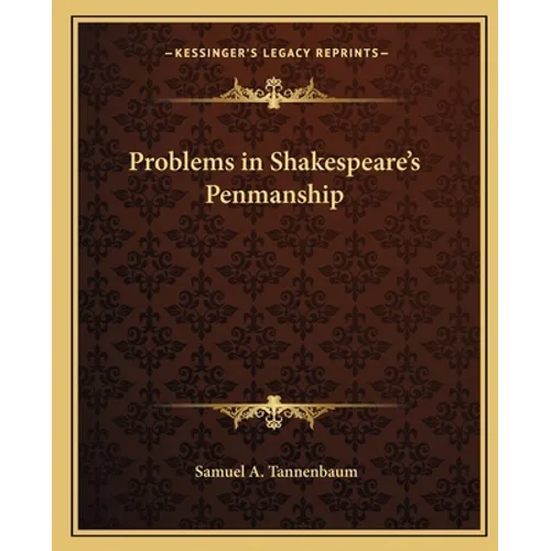 Problems in Shakespeare's Penmanship - Paperback