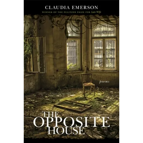 The Opposite House: Poems - Paperback