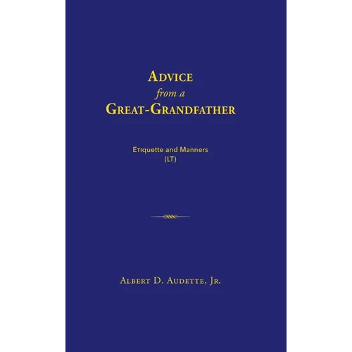 Advice from a Great-Grandfather - Hardcover