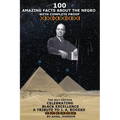 100 Amazing Facts About The Negro: With Complete Proof: The 2017 Edition Celebrating Black Excellence A Tribute To J. A. Rogers