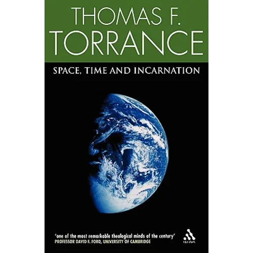 Space, Time and Incarnation - Paperback