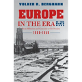 Europe in the Era of Two World Wars: From Militarism and Genocide to Civil Society, 1900-1950