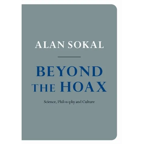 Beyond the Hoax: Science, Philosophy and Culture - Paperback