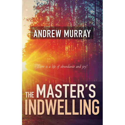 The Master's Indwelling - Paperback