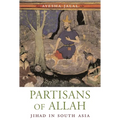 Partisans of Allah: Jihad in South Asia