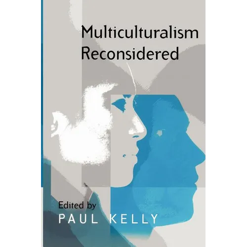 Multiculturalism Reconsidered: 'Culture and Equality' and Its Critics - Paperback