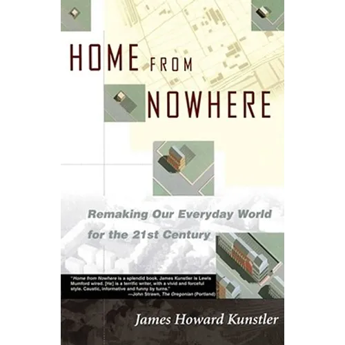 Home from Nowhere: Remaking Our Everyday World for the 21st Century - Paperback