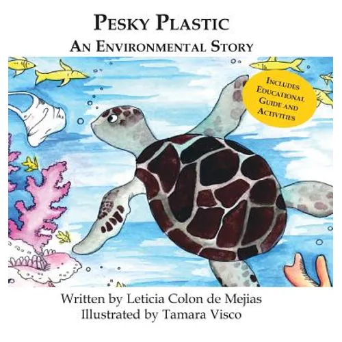Pesky Plastic: An Environmental Story - Hardcover
