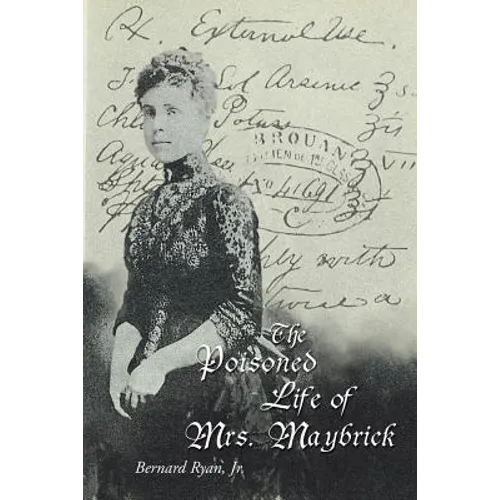 The Poisoned Life of Mrs. Maybrick - Paperback