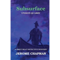 SubSURFACE: Unseen Quarry