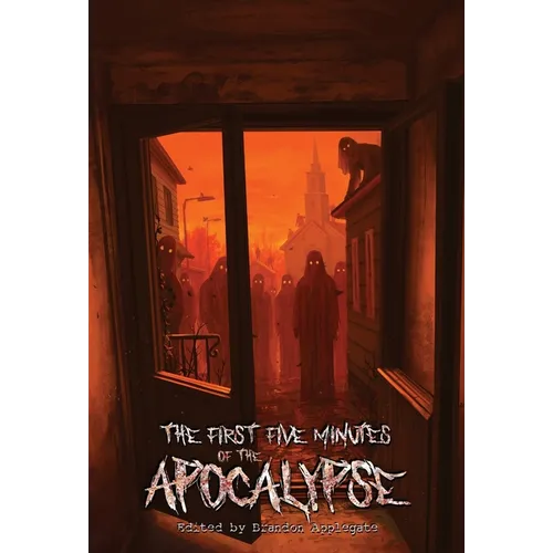 The First Five Minutes of the Apocalypse - Hardcover