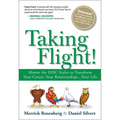 Taking Flight!: Master the Disc Styles to Transform Your Career, Your Relationships...Your Life