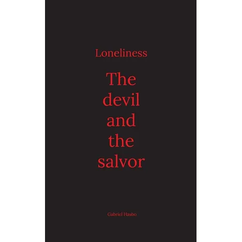 Loneliness: The devil and the salvor