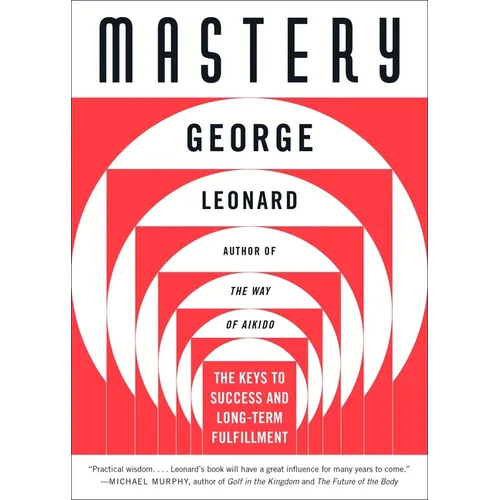 Mastery: The Keys to Success and Long-Term Fulfillment - Paperback