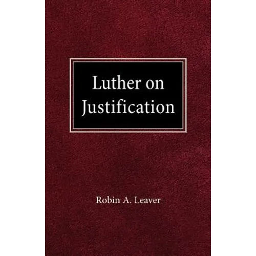 Luther on Justification - Paperback