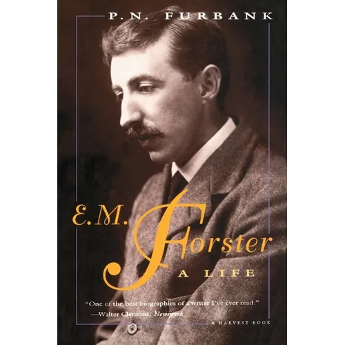 E. M. Forster: A Life