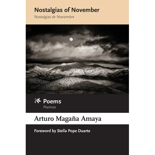 Nostalgias of November / Nostalgias de Noviembre: Poems / Poemas - Paperback
