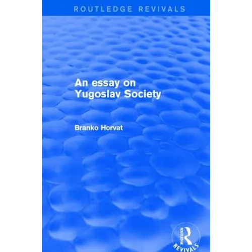 An Essay on Yugoslav Society