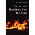 Success and Happiness from the Ashes
