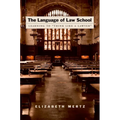 The Language of Law School: Learning to "Think Like a Lawyer"