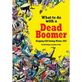 What to do with a Dead Boomer