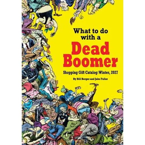 What to do with a Dead Boomer - Paperback