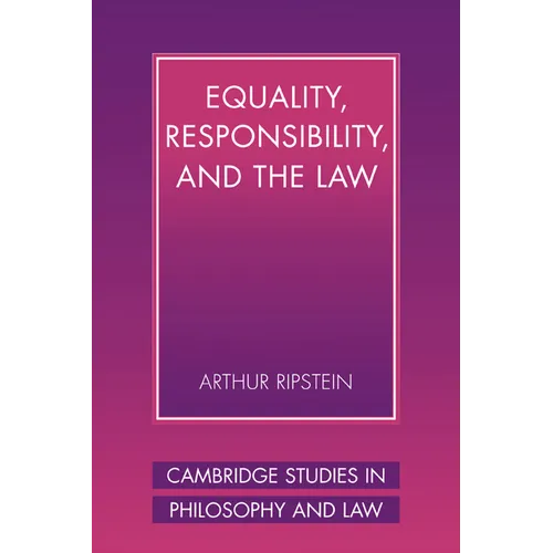 Equality, Responsibility, and the Law
