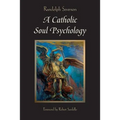 A Catholic Soul Psychology