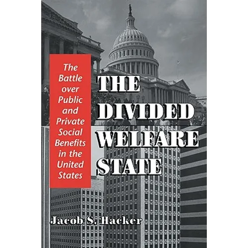 The Divided Welfare State