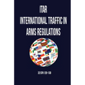 International Traffic in Arms Regulation (Itar)