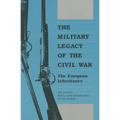 The Military Legacy of the Civil War: The European Inheritance