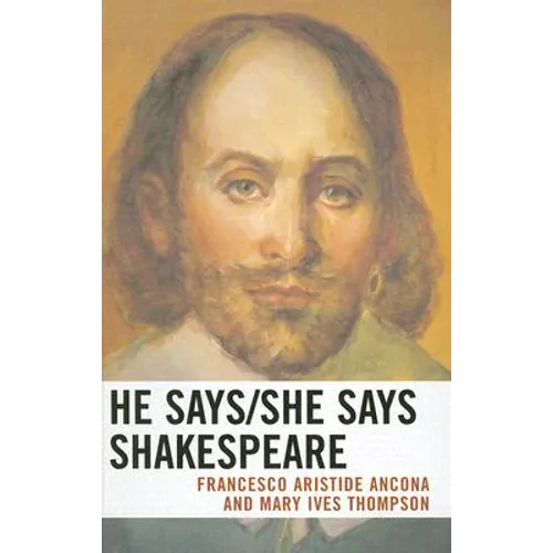 He Says/She Says Shakespeare - Hardcover