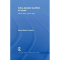 Intra-Jewish Conflict in Israel: White Jews, Black Jews