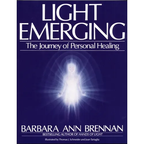 Light Emerging: The Journey of Personal Healing - Paperback