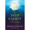 Deep Energy: Diving into the Depths of Your Personal Understanding