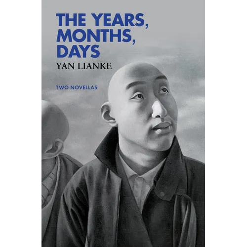 The Years, Months, Days: Two Novellas - Paperback