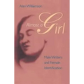 Almost a Girl: Male Writers and Female Identification