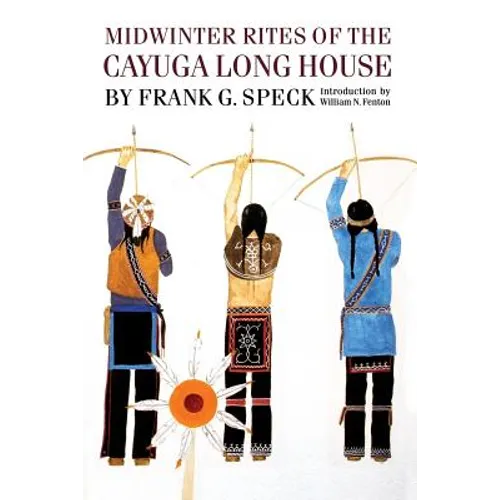 Midwinter Rites of the Cayuga Long House - Paperback