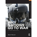 Why Nations Go to War: A Sociology of Military Conflict - Paperback