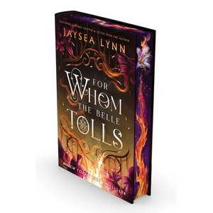 For Whom the Belle Tolls (Deluxe Limited Edition) - Hardcover