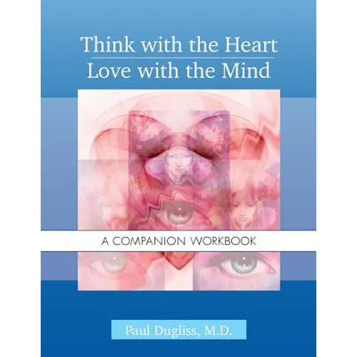 Think with the Heart / Love with the Mind - Workbook: A Companion Workbook - Paperback