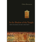 In the Shadow of the Temple: Jewish Influences on Early Christianity - Paperback