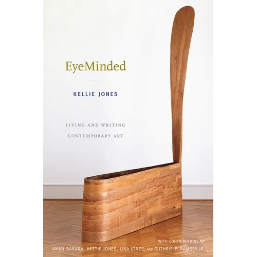 EyeMinded: Living and Writing Contemporary Art - Paperback