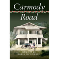 Carmody Road: Memoir of Growing Up in St. Augustine, Trinidad, W.I.